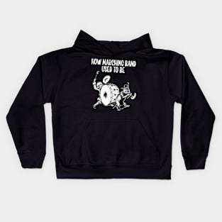 How Marching band used to be Kids Hoodie